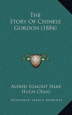 The Story Of Chinese Gordon (1884)