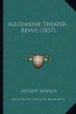 Allgemeine Theater-Revue (1837)