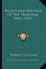 Rights And Wrongs Of The Transvaal War (1902)