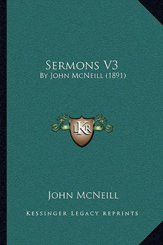 Sermons V3: By John McNeill (1891)