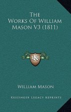 The Works Of William Mason V3 (1811)