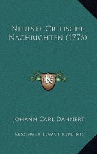 Neueste Critische Nachrichten (1776)