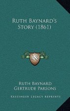Ruth Baynard's Story (1861)