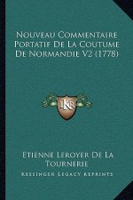 Nouveau Commentaire Portatif De La Coutume De Normandie V2 (1778)