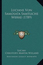 Lucians Von Samosata Samtliche Werke (1789)