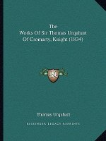 The Works Of Sir Thomas Urquhart Of Cromarty, Knight (1834)