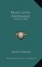 Prinz Louis Ferdinand: Roman (1849)