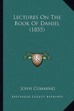 Lectures On The Book Of Daniel (1855)