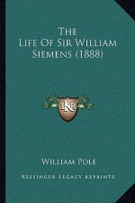The Life Of Sir William Siemens (1888)