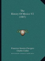 The History Of Mexico V2 (1807)