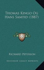 Thomas Kingo Og Hans Samtid (1887)