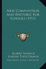 New Composition And Rhetoric For Schools (1911)