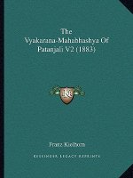 The Vyakarana-Mahabhashya Of Patanjali V2 (1883)