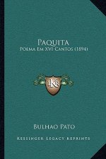 Paquita: Poema Em XVI Cantos (1894)