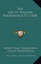 The Life Of William Wilberforce V3 (1838)