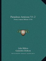 Paradisus Amissus V1-2: Poema Joannis Miltoni (1750)