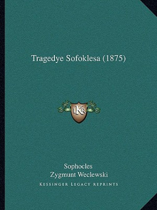 Tragedye Sofoklesa (1875)