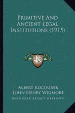 Primitive And Ancient Legal Institutions (1915)