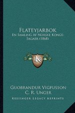 Flateyjarbok: En Samling Af Norske Konge-Sagaer (1868)