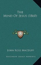 The Mind Of Jesus (1860)