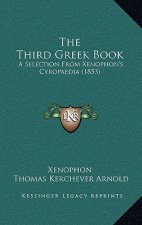 The Third Greek Book: A Selection From Xenophon's Cyropaedia (1853)
