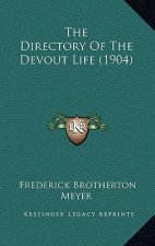 The Directory Of The Devout Life (1904)