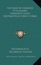 Nicomachi Geraseni Pythagorei Introductionis Arithmeticae Libri II (1866)