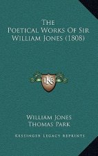 The Poetical Works Of Sir William Jones (1808)