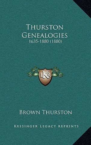 Thurston Genealogies: 1635-1880 (1880)