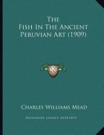 The Fish In The Ancient Peruvian Art (1909)