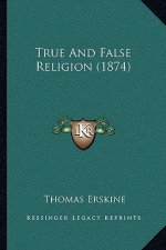 True And False Religion (1874)