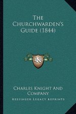 The Churchwarden's Guide (1844)