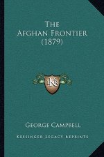 The Afghan Frontier (1879)