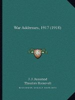 War Addresses, 1917 (1918)