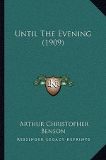 Until The Evening (1909)