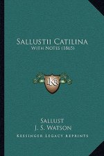 Sallustii Catilina: With Notes (1865)
