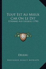 Tout Est Au Mieux Car On Le Dit: Etrennes Aux Liegeois (1790)