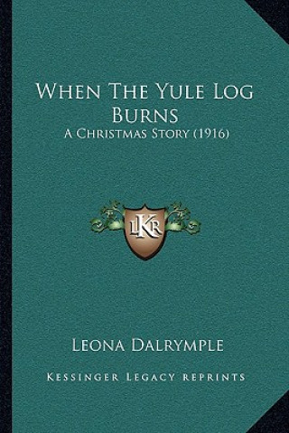 When The Yule Log Burns: A Christmas Story (1916)