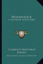Woodstock: A Historical Sketch (1886)