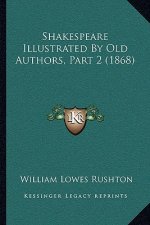 Shakespeare Illustrated By Old Authors, Part 2 (1868)