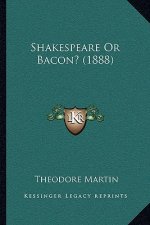 Shakespeare Or Bacon? (1888)