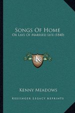 Songs Of Home: Or Lays Of Married Life (1840)