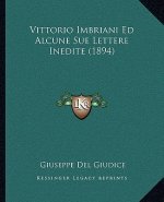 Vittorio Imbriani Ed Alcune Sue Lettere Inedite (1894)