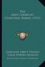 The First Church's Christmas Barrel (1912)