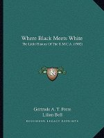 Where Black Meets White: The Little History Of The U.M.C.A. (1902)