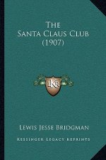 The Santa Claus Club (1907)