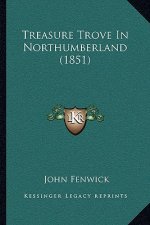 Treasure Trove In Northumberland (1851)