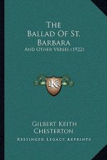 The Ballad Of St. Barbara: And Other Verses (1922)