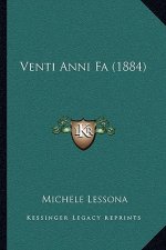 Venti Anni Fa (1884)