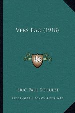 Vers Ego (1918)